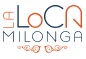 La LoCA Milonga